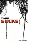 Tape Sucks book cover